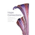 thumbnail image 1 of Hope Connections: A Collection of Stories and Poems From the Writers' Café (Paperback), 1 of 1