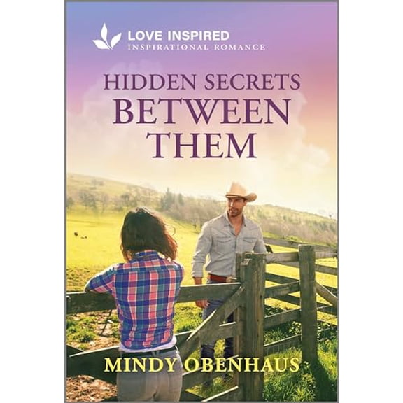 Pre-Owned Hidden Secrets Between Them: An Uplifting Inspirational Romance (Mass Market Paperback) 1335936742 9781335936745
