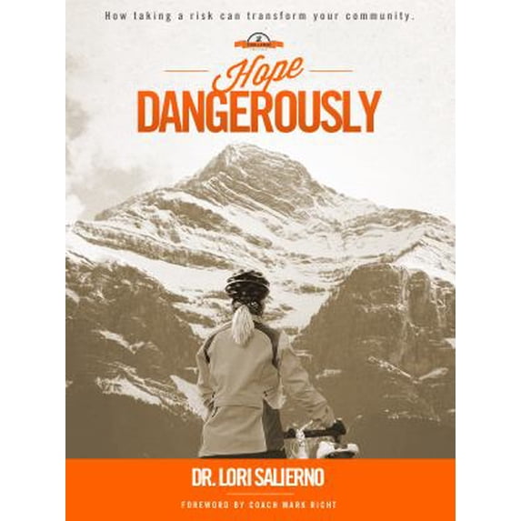 Pre-Owned Hope Dangerously: How Taking a Risk Can Transform Your Community (Paperback) 098261571X 9780982615713
