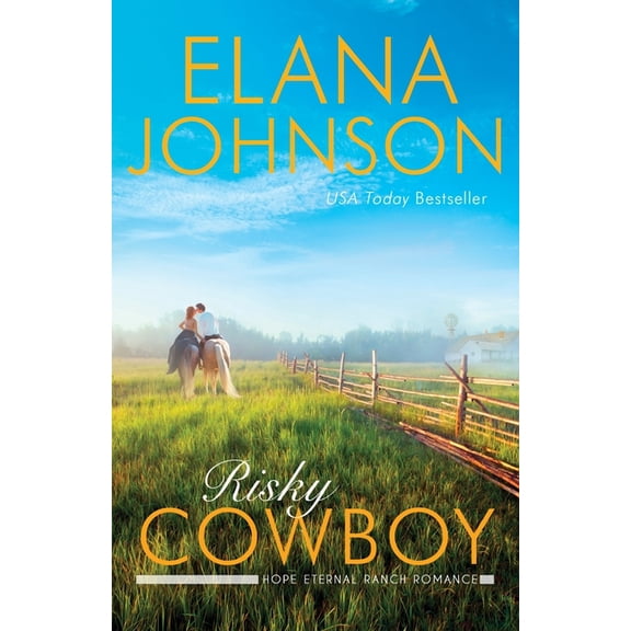 Hope Eternal Ranch Romance Risky Cowboy: A Mulbury Boys Novel, Book 6, (Paperback)