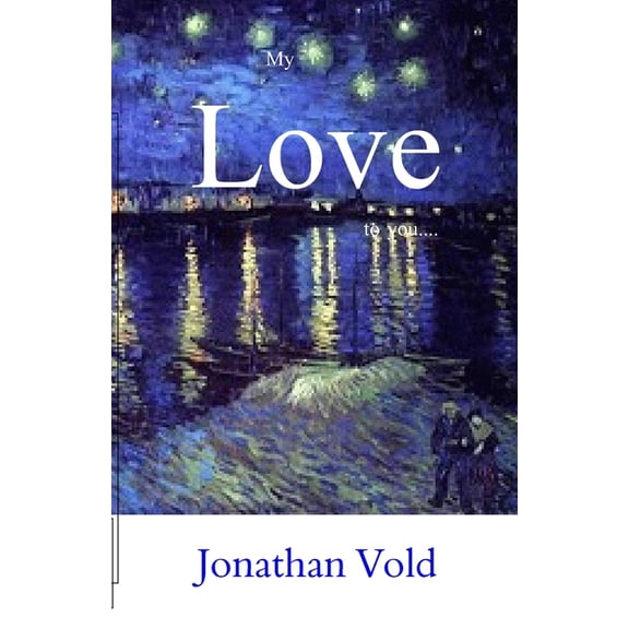 Hope, Faith and Love: My Love to You (Paperback)