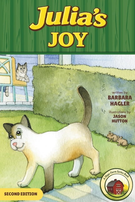 Hope Farm Julia's Joy: A Story of Joy in Being Who God Made You to Be, Book 3, (Paperback)