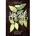 thumbnail image 1 of Hope Found: When Life Isn't All You Hoped It Would Be. God Is., (Paperback), 1 of 1