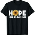 thumbnail image 1 of Hope Hold On Pain Ends, Sunflower Mental Health Awareness T-Shirt, 1 of 4