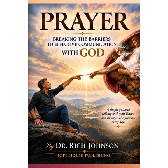 Hope House Legacy Prayer: Breaking the Barriers to Effective Communication with God, Book 16, (Paperback)