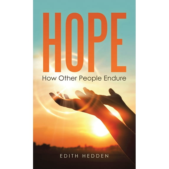 Hope: How Other People Endure, (Paperback)