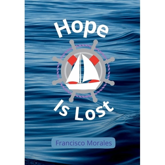 Hope Is Lost, (Paperback)