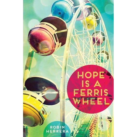 Pre-Owned Hope Is a Ferris Wheel (Hardcover) 1419710397 9781419710391