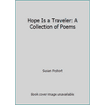 thumbnail image 1 of Pre-Owned Hope Is a Traveler: A Collection of Poems (Paperback) 0980885973 9780980885972, 1 of 1