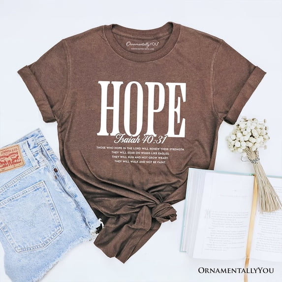 Hope Isaiah 40:31 Christian T-Shirt, Faith Scripture Encouragement Tee
