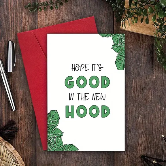 Hope It's Good in the New Hood Greeting Card Fun Moving Card with Envelope Perfect for New Neighbors, Friends, or Homeowners