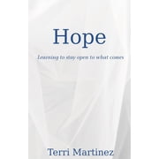Faith, Hope, and Love Hope Learning to stay open to what , Book 2, Paperback