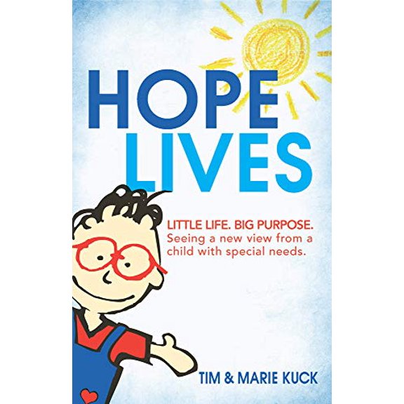 Pre-Owned Hope Lives: Little Life. Big Purpose. Seeing a New View from a Child with Special Needs (Paperback) 1733727337 9781733727334