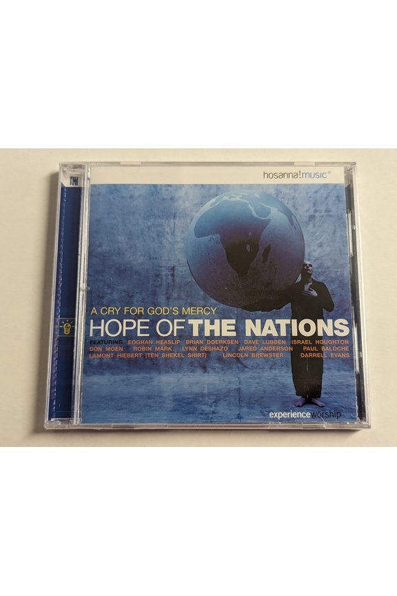 Hope Of The Nations: A Cry For God's Mercy - Featuring: Eoghan Heaslip; Brian Doerksen; Dave Lubben; Israel Houghton; Don Moen; Robin Mark; Lynn Deshazo; Jared Anderson; Paul Baloche; Lamont Hiebert /