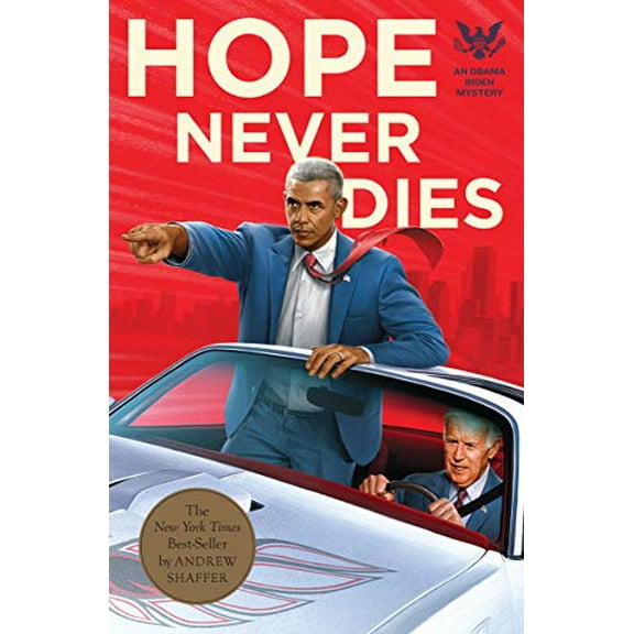 Pre-Owned Hope Never Dies: An Obama/Biden Mystery