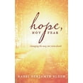 thumbnail image 1 of Hope, Not Fear: A Guide to Changing the Way We View Death, (Paperback), 1 of 1