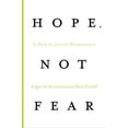 thumbnail image 1 of Hope, Not Fear: A Path to Jewish Renaissance, (Paperback), 1 of 2