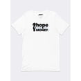 thumbnail image 1 of Hope Owes Me Money Tee, 1 of 7