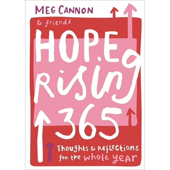 Hope Rising 365: Thoughts and Reflections for the Whole Year, (Paperback)