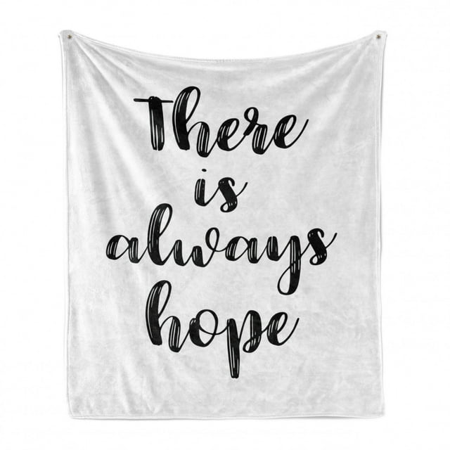Hope Soft Flannel Fleece Throw Blanket, There is Always Hope Hand Lettering Style Illustration Inspirational Vintage, Cozy Plush for Indoor and Outdoor Use, 50" x 60", Black and White, by Ambesonne