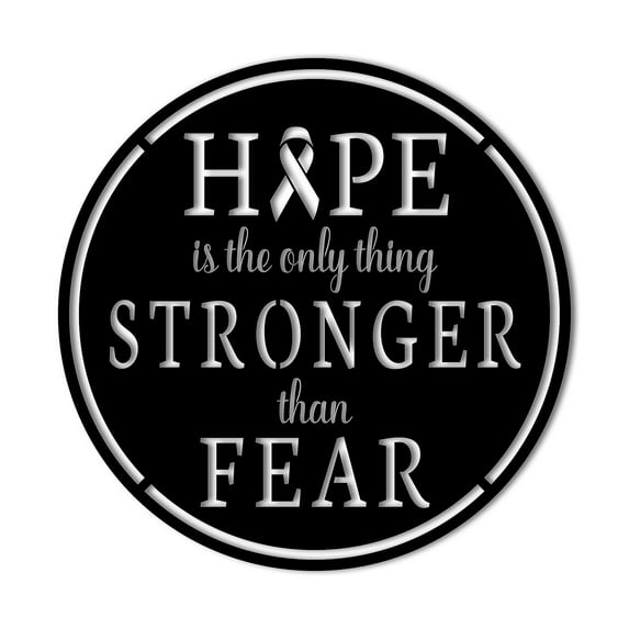 Hope Stronger Than Fear - Inspiring Solid Steel Home Decor Decorative Accent Metal Art Wall Sign
