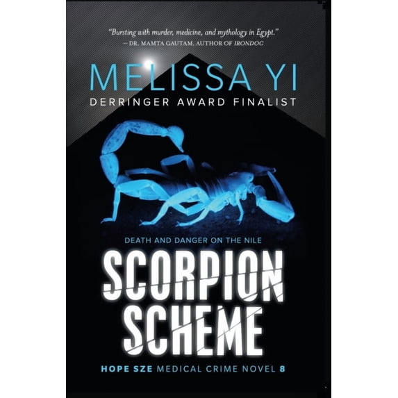 Hope Sze Medical Crime Scorpion Scheme (Hope Sze Medical Crime 8): Death and Danger on the Nile, Book 8, (Paperback)