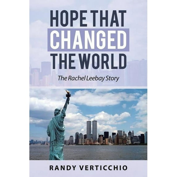 Hope That Changed the World: The Rachel Leebay Story