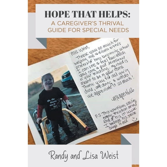 Hope That Helps: A Caregiver's Thrival Guide For Special Needs (Paperback)