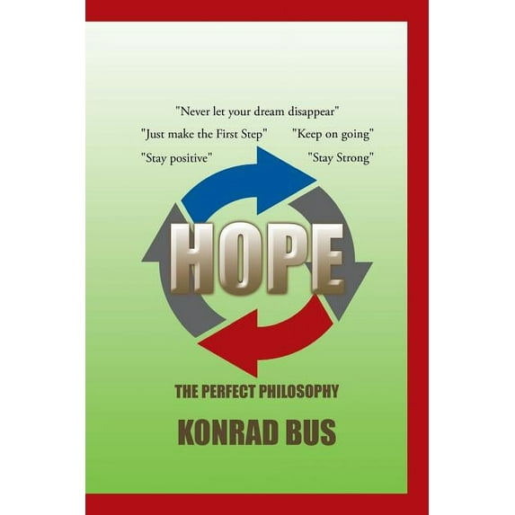 Hope: The Perfect Philosophy, (Paperback)