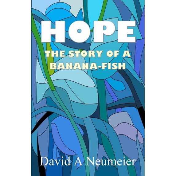 Hope: The Story of a Banana-Fish (Paperback)