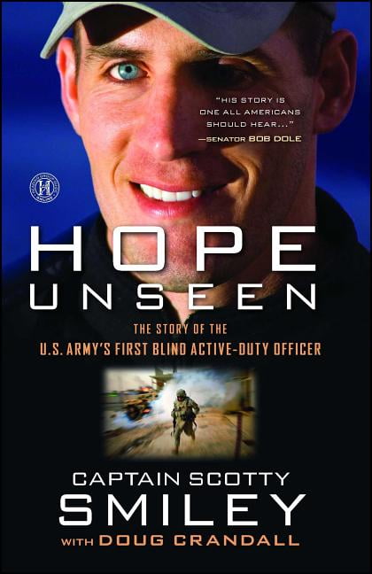 Hope Unseen Hope Unseen - The Story of the U.S. Army\u0027s First Blind Active-Duty