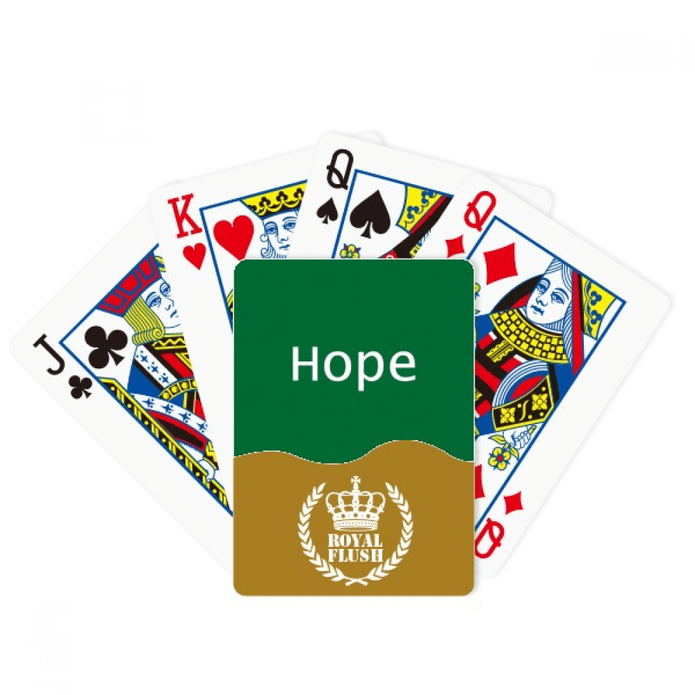 Hope Word Inspirational Quote Sayings Royal Flush Poker Playing Card