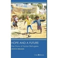 thumbnail image 1 of Hope and a Future: The Story of Syrian Refugees, (Hardcover), 1 of 1