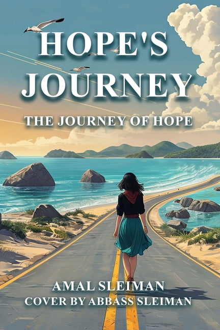 Hope's Journey: The Journey Of Hope Through My Eyes, (Paperback)