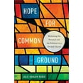 thumbnail image 1 of Hope for Common Ground: Mediating the Personal and the Political in a Divided Church (Moral Traditions), 1 of 3