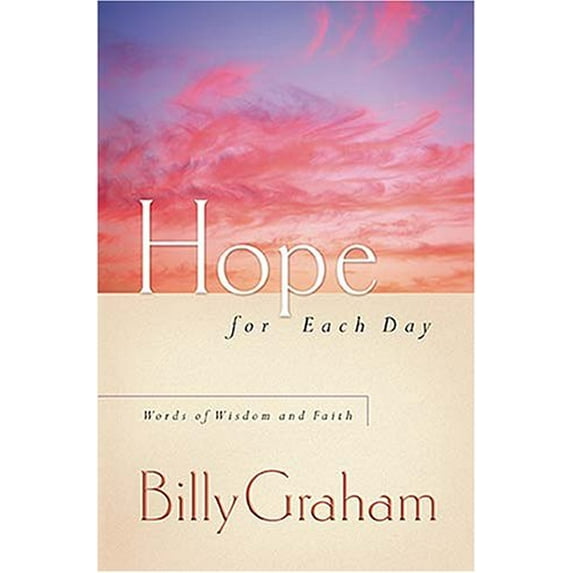 Pre-Owned Hope for Each Day: Words of Wisdom and Faith (Paperback) 1404103929 9781404103924