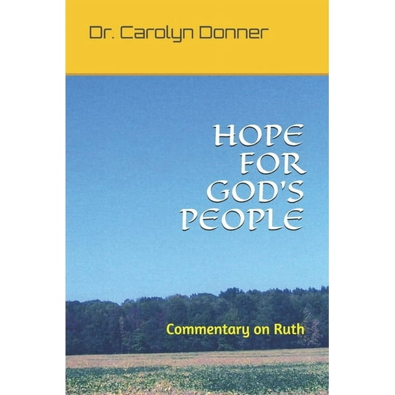 Hope for God's People: Commentary on Ruth, (Paperback)