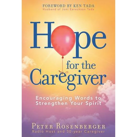 Pre-Owned Hope for the Caregiver : Encouraging Words to Strengthen Your Spirit (Hardcover) 9781617956645