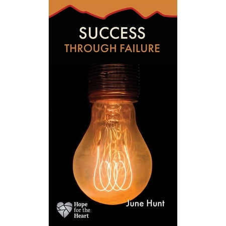 Hope for the Heart: Success through Failure (Paperback)