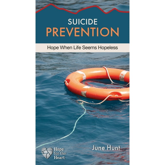 Hope for the Heart: Suicide Prevention : Hope When Life Seems Hopeless (Paperback)