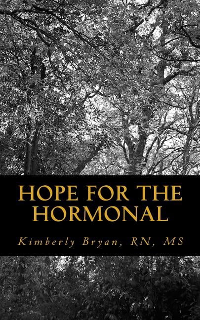 Hope for the Hormonal (Paperback) by Ms. Bryan Rn