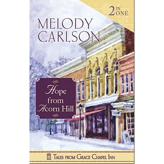 Pre-Owned Hope from Acorn Hill (Paperback) by Melody Carlson