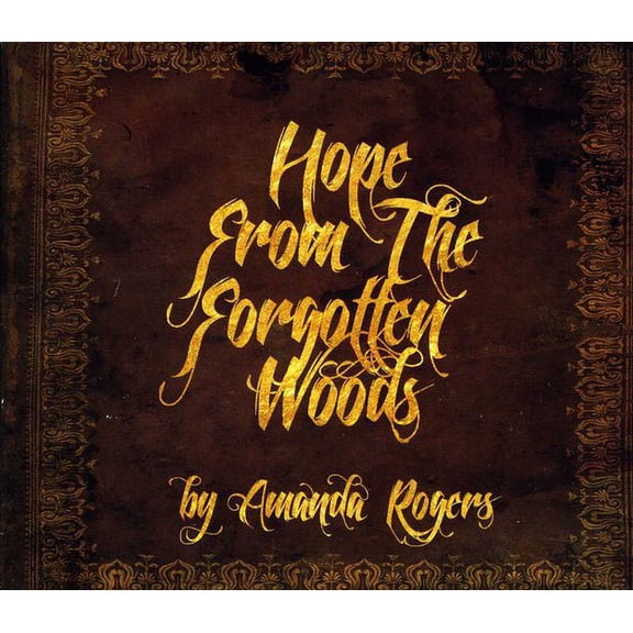 Hope from the Forgotten Woods