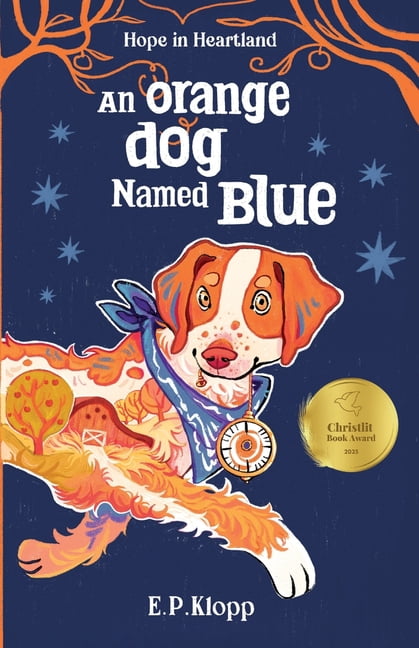 Hope in Heartland An Orange Dog Named Blue, Book 1, (Paperback)