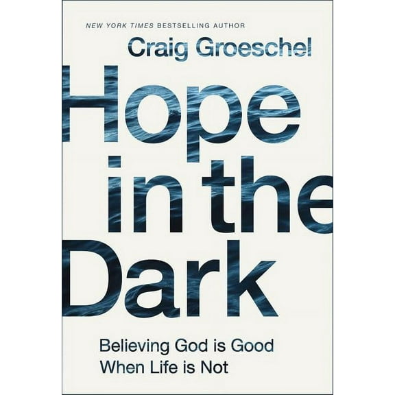 The Hope in the Dark: Believing God Is Good When Life Is Not (Special), (Paperback)