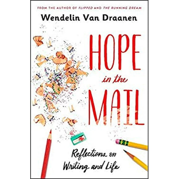 Pre-Owned Hope in the Mail: Reflections on Writing and Life  Hardcover Wendelin Van Draanen