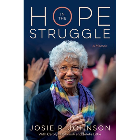 Pre-Owned Hope in the Struggle: A Memoir (Paperback) 1517904455 9781517904456