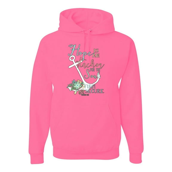 Hope is An Anchor For The Soul Hebrews 6:19 Inspirational/Christian Unisex Graphic Hoodie Sweatshirt, Neon Pink, Medium