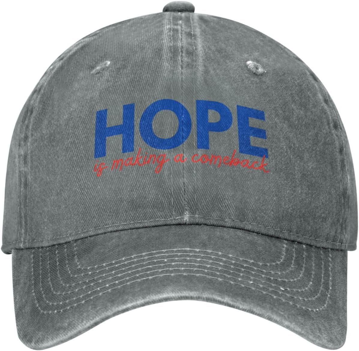 Hope is Making A Comeback Baseball Cap Hope is Making A Comeback Denim