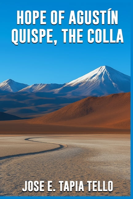 Hope of AgustÃ­n Quispe, the Colla, (Paperback)